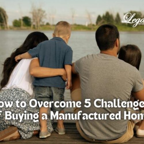 Top 5 Challenges of Buying a Manufactured Home in 2025—and How to Overcome Them
